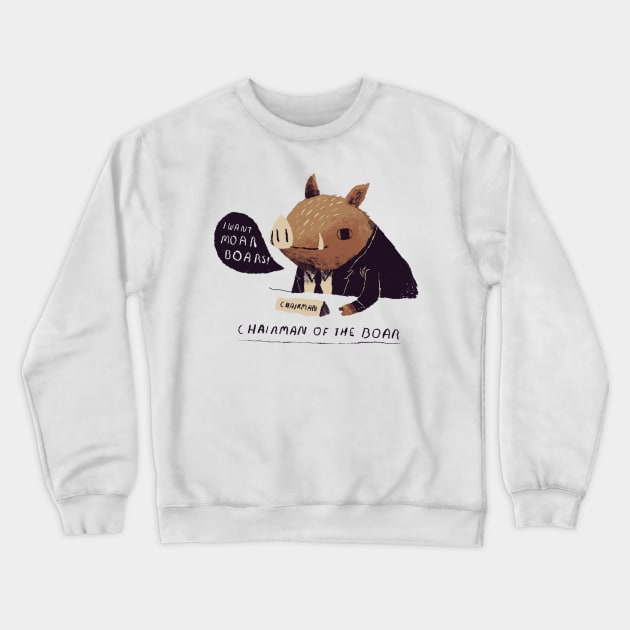 chairman of the boar Crewneck Sweatshirt by Louisros